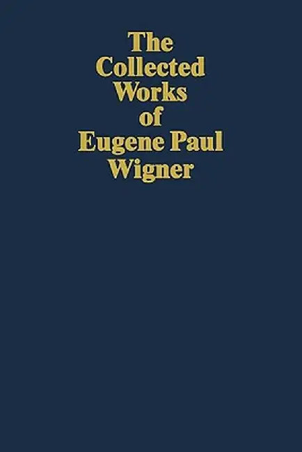 Part I: Particles and Fields. Part II: Foundations of Quantum Mechanics by Arthur S. Wightman