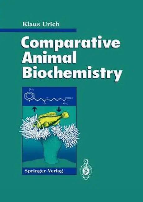 Comparative Animal Biochemistry by Klaus Urich