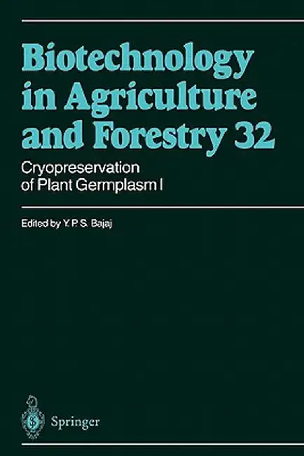 Cryopreservation of Plant Germplasm I by Y. P. S. Bajaj
