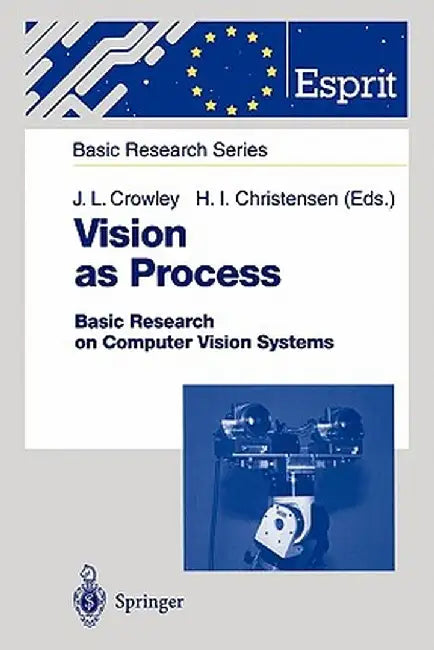 Vision as Process: Basic Research on Computer Vision Systems by A. Chehikian