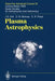 Plasma Astrophysics: Saas-Fee Advanced Course 24. Lecture Notes 1994. Swiss Society for Astrophysics and Astronomy by J. G. Kirk