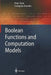 Boolean Functions and Computation Models by Peter Clote