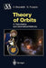 Theory of Orbits: Perturbative and Geometrical Methods by Dino Boccaletti