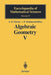 Algebraic Geometry V: Fano Varieties by A. N. Parshin