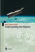 Understanding the Heavens: Thirty Centuries of Astronomical Ideas from Ancient Thinking to Modern Cosmology by S. Kaufman