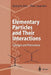 Elementary Particles and Their Interactions: Concepts and Phenomena by Quang Ho-Kim