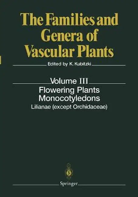 Flowering Plants. Monocotyledons: Lilianae (Except Orchidaceae) by H. Huber