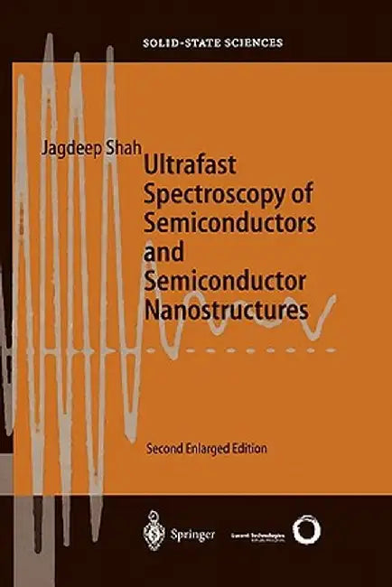 Ultrafast Spectroscopy of Semiconductors and Semiconductor Nanostructures by Jagdeep Shah