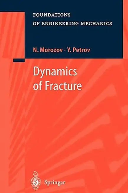 Dynamics of Fracture by N. Morozov