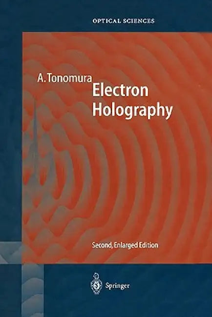 Electron Holography by Akira Tonomura
