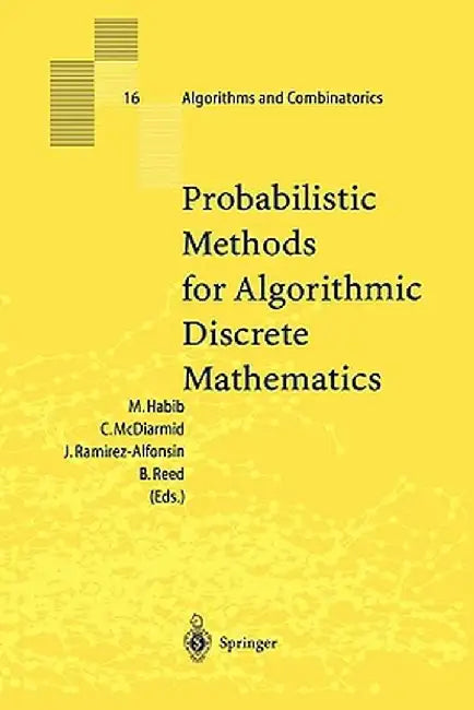 Probabilistic Methods for Algorithmic Discrete Mathematics by Michel Habib