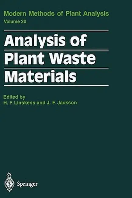 Analysis of Plant Waste Materials by Hans F. Linskens
