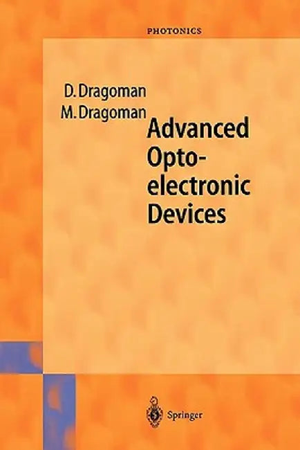 Advanced Optoelectronic Devices by Daniela Dragoman