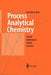 Process Analytical Chemistry: Control, Optimization, Quality, Economy by Karl H. Koch