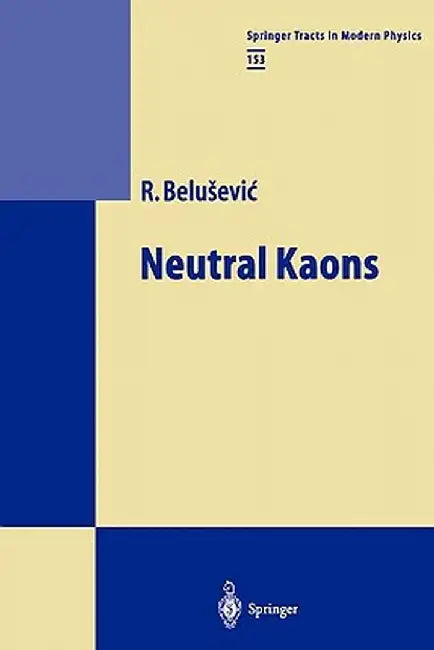 Neutral Kaons by Radoje Belusevic