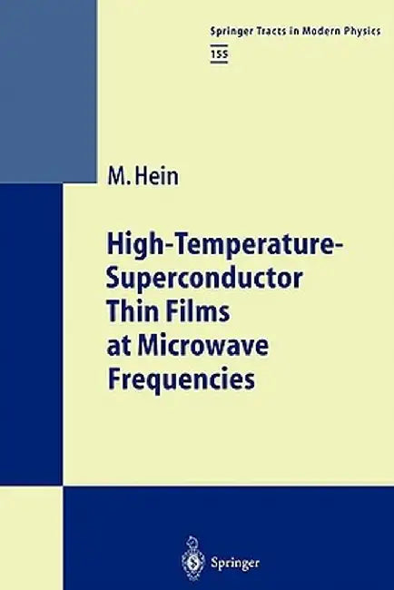 High-Temperature-Superconductor Thin Films at Microwave Frequencies by Matthias Hein