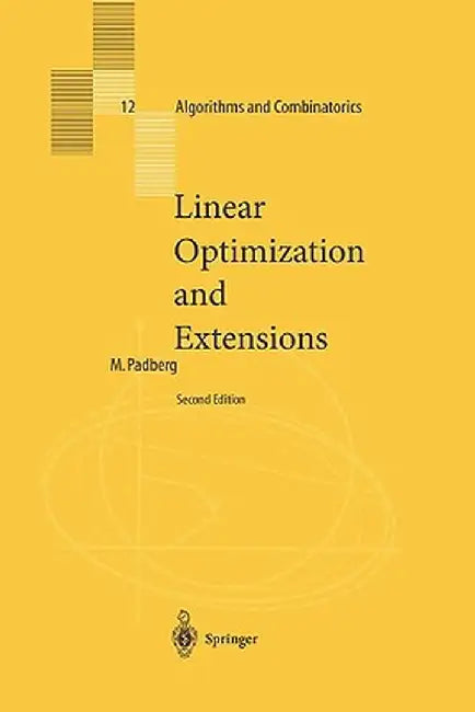 Linear Optimization and Extensions by Manfred Padberg