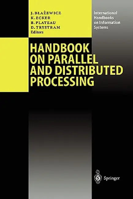 Handbook on Parallel and Distributed Processing by Jacek Blazewicz