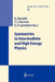 Symmetries in Intermediate and High Energy Physics by A. Faessler