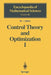 Control Theory and Optimization I: Homogeneous Spaces and the Riccati Equation in the Calculus of Variations by M. I. Zelikin