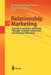 Relationship Marketing: Gaining Competitive Advantage Through Customer Satisfaction and Customer Retention by Thorsten Hennig-Thurau