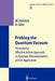 Probing the Quantum Vacuum: Perturbative Effective Action Approach in Quantum Electrodynamics and Its Application by Walter Dittrich