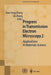 Progress in Transmission Electron Microscopy 2: Applications in Materials Science by Xiao-Feng Zhang