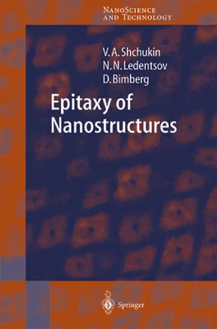 Epitaxy of Nanostructures by Vitaly Shchukin