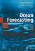 Ocean Forecasting: Conceptual Basis and Applications by Nadia Pinardi