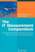 The It Measurement Compendium: Estimating and Benchmarking Success with Functional Size Measurement by Manfred Bundschuh