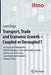 Transport, Trade and Economic Growth - Coupled or Decoupled?: An Inquiry Into Relationships Between Transport, Trade and Economic Growth and Into User by Institute for Mobility Research (Ifmo)