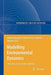 Modelling Environmental Dynamics: Advances in Geomatic Solutions by Martin Paegelow
