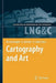 Cartography and Art by William Cartwright