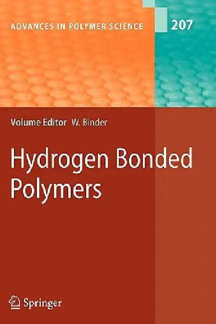 Hydrogen Bonded Polymers by Wolfgang Binder
