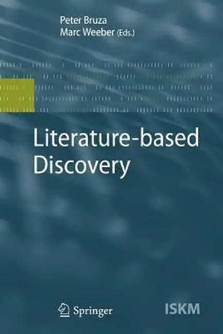 Literature-Based Discovery by Peter Bruza