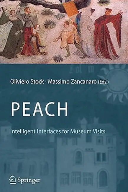 Peach - Intelligent Interfaces for Museum Visits by Oliviero Stock