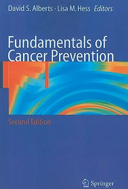 Fundamentals of Cancer Prevention by David Alberts