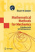 Mathematical Methods for Mechanics: A Handbook with MATLAB Experiments by Eckart W. Gekeler