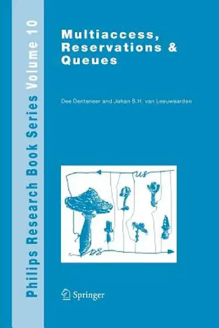 Multiaccess, Reservations & Queues by Dee Denteneer