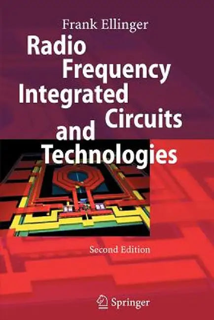 Radio Frequency Integrated Circuits and Technologies by Frank Ellinger