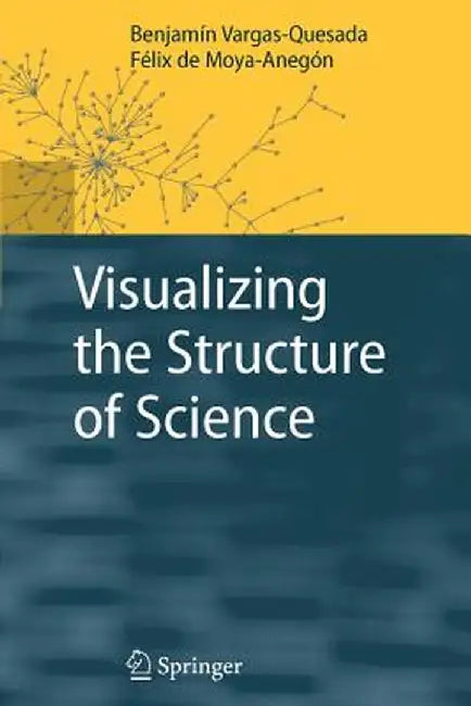 Visualizing the Structure of Science by Benjamín Vargas-Quesada