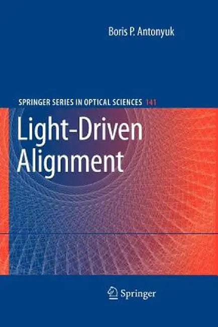 Light-Driven Alignment by Boris P. Antonyuk