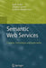 Semantic Web Services: Concepts, Technologies, and Applications by Rudi Studer