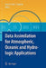 Data Assimilation for Atmospheric, Oceanic and Hydrologic Applications by Seon Ki Park
