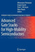 Advanced Gate Stacks for High-Mobility Semiconductors by Athanasios Dimoulas