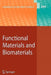 Functional Materials and Biomaterials by Matthias Häußler