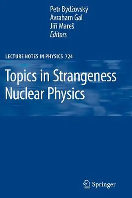 Topics in Strangeness Nuclear Physics by Petr Bydzovsky