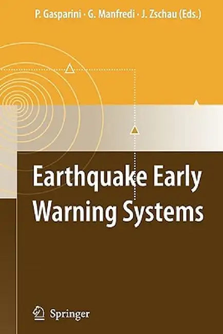 Earthquake Early Warning Systems by Paolo Gasparini