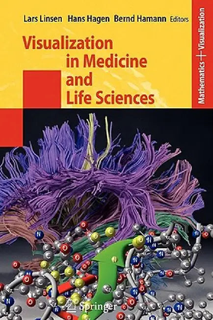 Visualization in Medicine and Life Sciences by Lars Linsen
