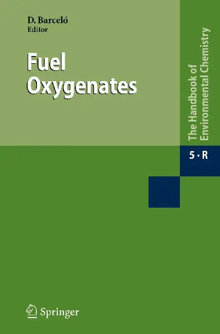 Fuel Oxygenates by Damià Barceló